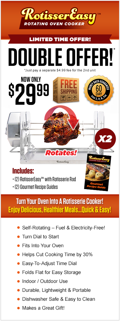 Order RotisserEasy™ Now!
